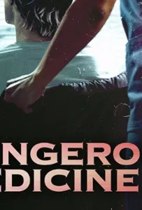 Опасное лечение (фильм 2021)