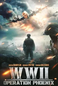 Вторая мировая война: Операция «Феникс» (фильм 2024)